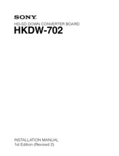 Sony HD-SD Down Converter Board HKDW-702 Installation Manual