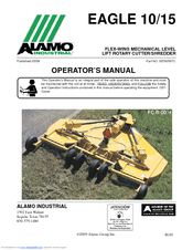 Alamo Industrial Flex-Wing Mechanical Level Lift Rotary Cutter/Shredder EAGLE 10/15 Operator's Manual