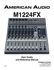 American Audio M1224FX User Manual And Reference Manual