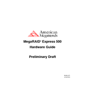 American Megatrends MegaRAID Express 500 Hardware Manual