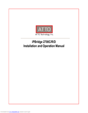 ATTO Technology iPBridge 2700R Installation And Operation Manual