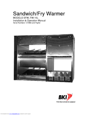 BKI Sandwich/Fry Warmer SFW Installation And Operation Manual