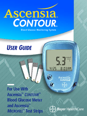 Bayer HealthCare Ascensia Contour Blood Glucose Monitoring System User Manual