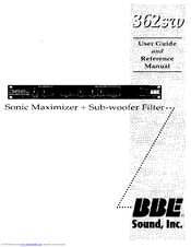 BBE 362SW User Manual And Reference Manual