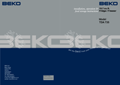Beko FRIDGE / FREEZER TDA 735 Installation, Operation & Food Storage Instructions