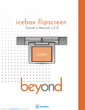 Beyond Icebox Flipscreen Owner's Manual