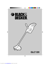 Black & Decker GLC120 Instruction Manual
