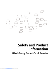 Blackberry SMART CARD READER - - SAFETY INFORMATION BOOKLET Safety And Product Information