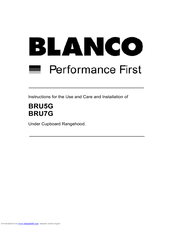 Blanco BRU5G Use And Care And Installation Instructions