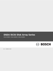Bosch DSDA ISCSI DISK ARRAY SERIES DSA-N2B20 Installation Manual