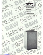 Bowers & Wilkins DM100 Instruction Manual