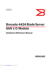 Brocade Communications Systems BROCADE 4424 BLADE SERVER 53-1000571-01 Hardware Reference Manual