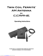 C. Crane Twin Coil Ferrite Operating Instructions Manual