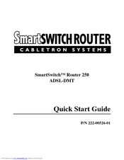 Cabletron Systems SmartSwitch Router 250 ADSL-DMT Quick Start Manual