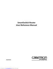 Cabletron Systems SMARTSWITCH ROUTER 9032578-05 User's Reference Manual