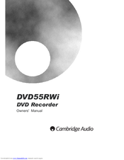 Cambridge Audio DVD55RWI Owner's Manual