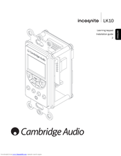 Cambridge Audio Incognito LK10 Installation Manual