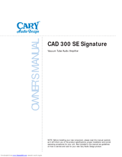 Cary Audio Design CAD 300 SE Signature Owner's Manual