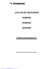 Changhong Electric W260F8U, W320F8U, W370F8U Operation Manual