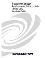 Crestron PMK-6X-DSW Installation Manual