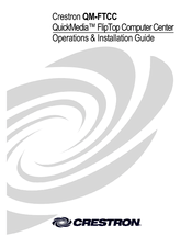 Crestron QuickMedia QM-FTCC-B Operations & Installation Manual