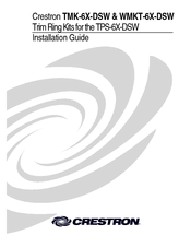 Crestron TMK-6X-DSW Installation Manual