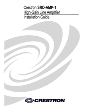 Crestron High-Gain Line Amplifier SRD-AMP-1 Installation Manual