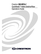 Crestron QuickMedia QM-MD5x1 Operation Manual