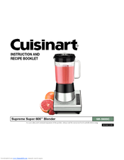 Cuisinart SUPREME SUPER 600TM SB-5600C Instruction And Recipe Booklet