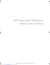 Dell POWEREDGE T300 Hardware Owner's Manual