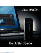 Elgato turbo.264 Quick Start Manual