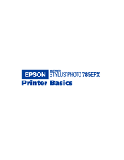 Epson 785EPX - Stylus Photo Color Inkjet Printer Printer Basics Manual