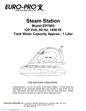 Euro-Pro STEAM STATION EP7005 Use And Care Instructions Manual