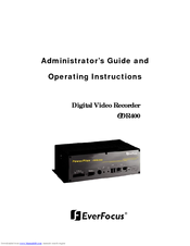 EverFocus PowerFlex eDR400 Administrator's Manual And Operating Instructions