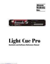 Alcorn Mcbride LightCue Pro Hardware And Software Reference Manual