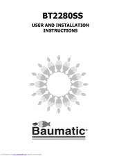 Baumatic BT2280SS User And Installation Instructions Manual