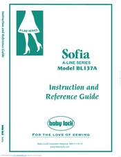 Baby Lock A-LINES Sofia BL137A Instruction And Reference Manual