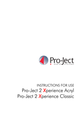 Pro-Ject Audio Systems 2 Xperience Basic + Instructions For Use Manual