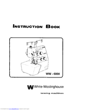 White-Westinghouse WW-6000 Instruction Book
