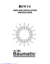 Baumatic BDW10 User And Installation Instructions Manual