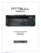 Fryette Pittbull Hundred/CLX G-100-CLX Owner's Manual