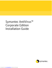 Symantec 10551441 - AntiVirus Corporate Edition Installation Manual