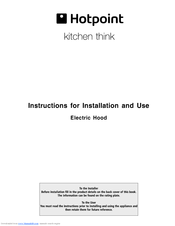 Hotpoint kitchen think HSD92 I Instructions for  and use Instructions For Installation And Use Manual