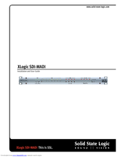 Solid State Logic XLogic SDI-MADI Installation And User Manual