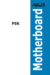 Asus P5K - AiLifestyle Series Motherboard Installation Manual