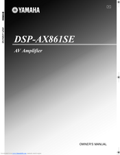 Yamaha DSP-AX861SE Owner's Manual