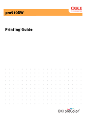 Oki proColor Pro510DW Printing Manual
