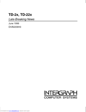 Intergraph TD-2 Series
TD-22 Series Late-Breaking News