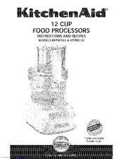 Kitchenaid KFPW760QER0 Instructions And Recipes Manual