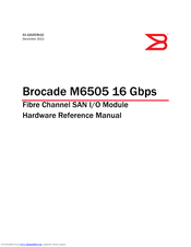 Brocade Communications Systems Brocade M6505 Hardware Reference Manual